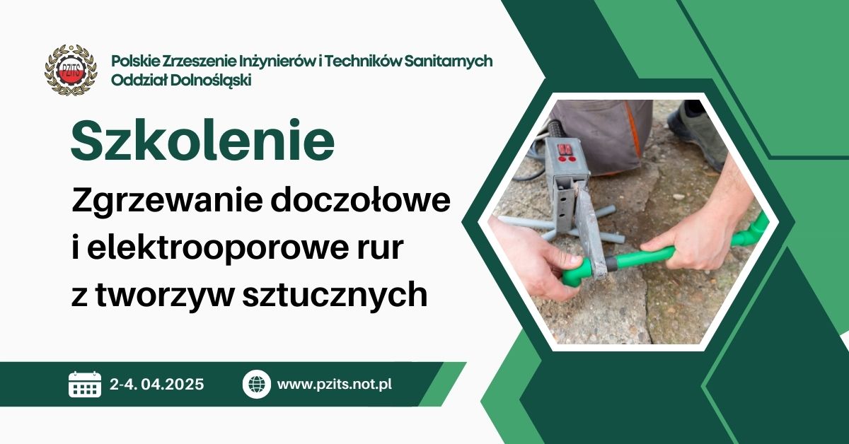 20250316-not wroclaw pzits szkolenie Zgrzewanie doczołowe i elektrooporowe rur z tworzyw sztucznych