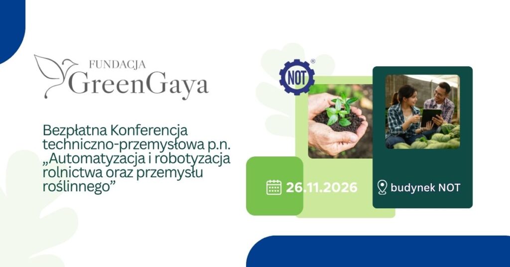 wrfsnt not.pl Bezpłatna Konferencja techniczno-przemysłowa p.n. Automatyzacja i robotyzacja rolnictwa oraz przemysłu roślinnego